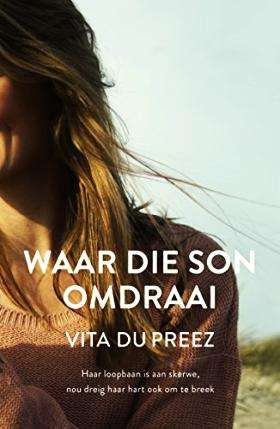 Waar die son omdraai - Vita Du Preez