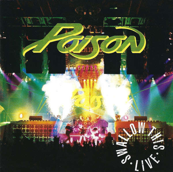 Poison - Swallow This Live
