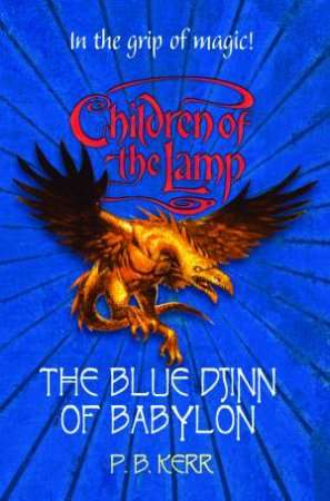 The Blue Djinn of Babylon P B Kerr