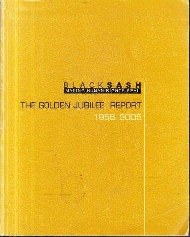 Black Sash: The Golden Jubilee Report 1955-2005