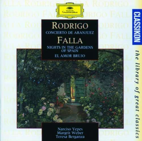 Rodrigo, De Falla - Yepes, Weber, Berganza - Musik Aus Spanien: Concierto De Aranjuez / El Amor B...