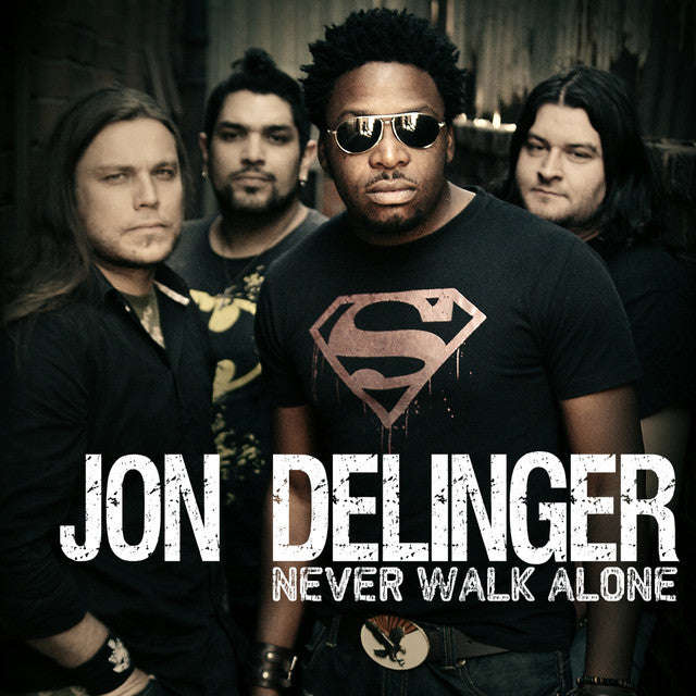 Jon Delinger - Never Walk Alone