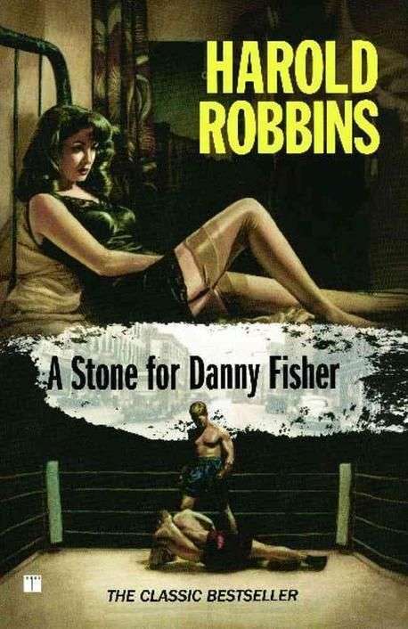 A Stone for Danny Fisher - Harold Robbins