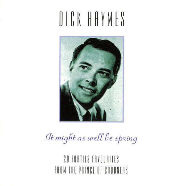 Dick Haymes - It Might As Well Be Spring