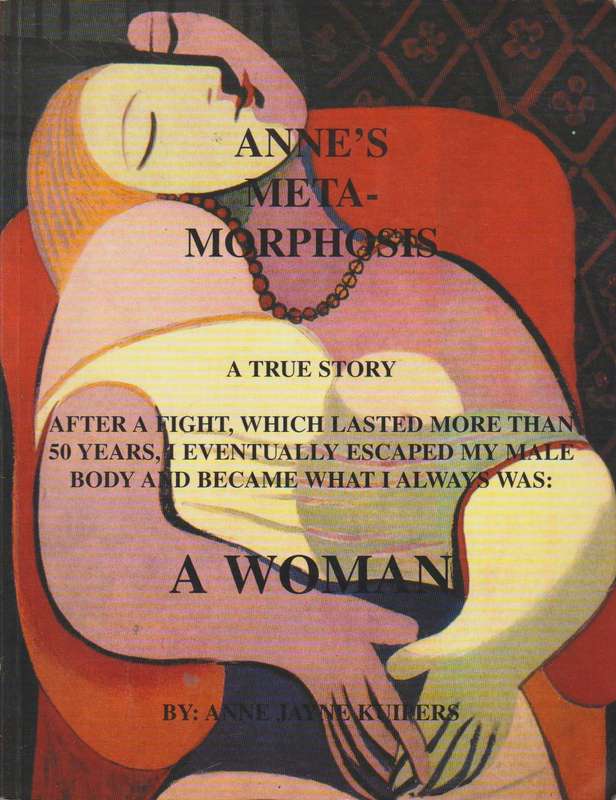 Anne's Metamorphosis - Anne Jayne Kuipers