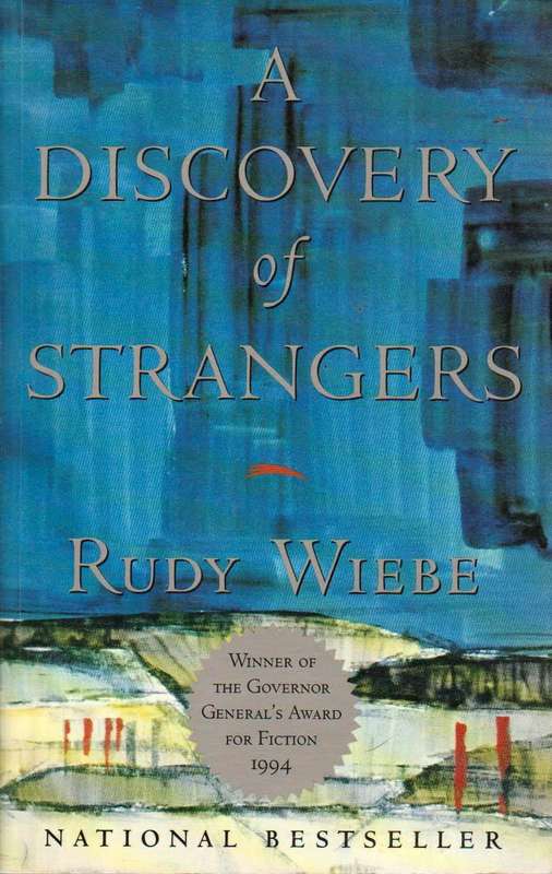 A discovery of strangers Rudy Wiebe