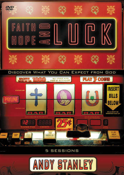 Faith, Hope And Luck - Andy Stanley (DVD)