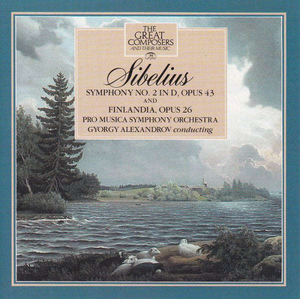 Sibelius - 34 Symphony No 2 In D, Opus 43 & Finlandia, Opus 26