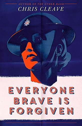 Everyone Brave Is Forgiven - Chris Cleave