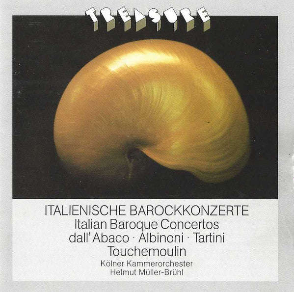Dall'Abaco, Albinoni, Tartini, Touchemoulin, Kolner Kammerorchester, Helmut Muller-Bruhl - Italie...