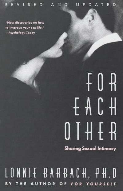 For Each Other: Sharing Sexual Intimacy - Lonnie Barbach