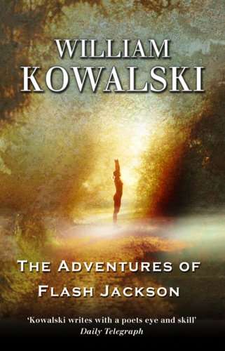 The Adventures of Flash Jackson - William Kowalski