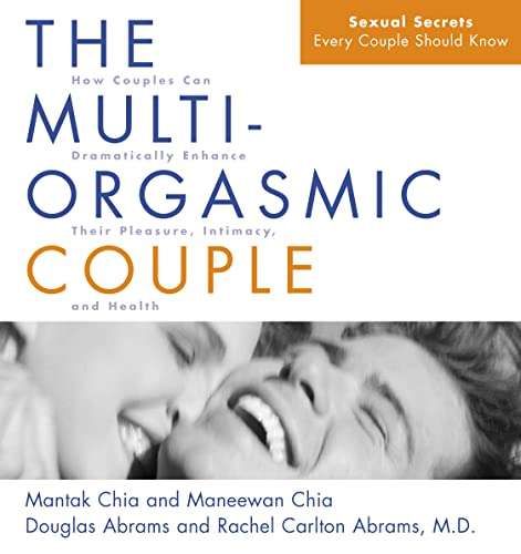 Multi Orgasmic Couple: Secrets about Sex Every Couple Should Know - Mantak Chia
