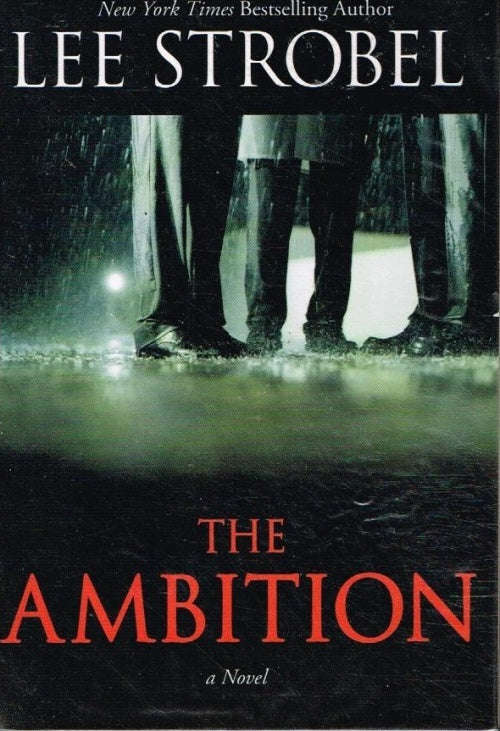 The Ambition Lee Strobel