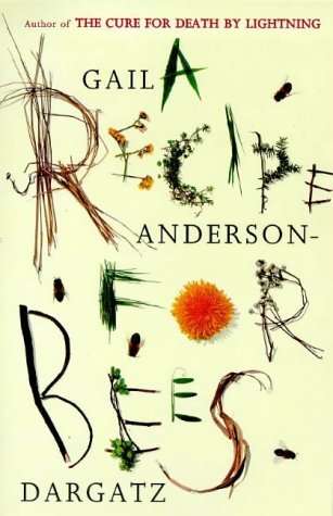 A Recipe for Bees - Gail Anderson-Dargatz