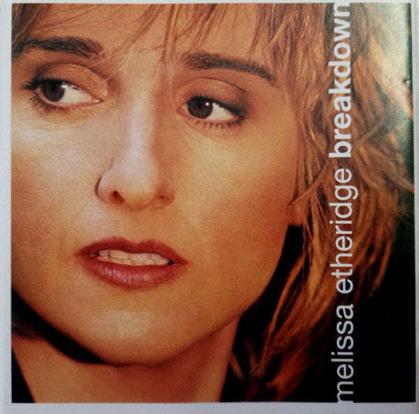 Melissa Etheridge - Breakdown