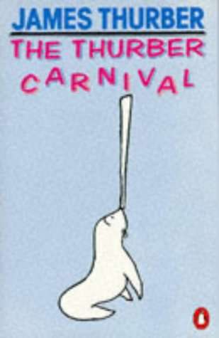 The Thurber Carnival  James Thurber