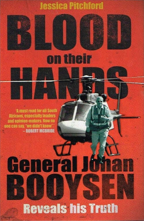 Blood on their hands: General Johan Booysen - Jessica Pitchford