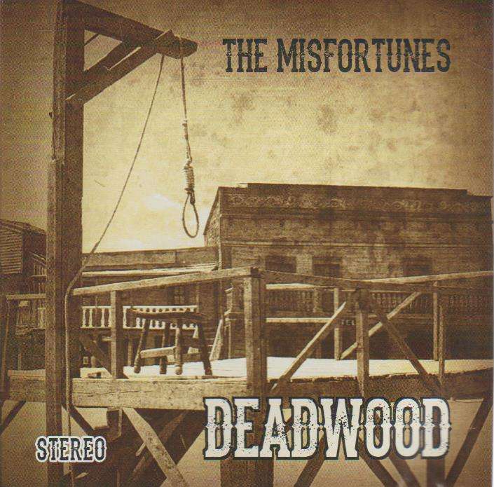 The Misfortunes - Deadwood