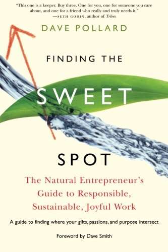 Finding The Sweet Spot - Dave Pollard