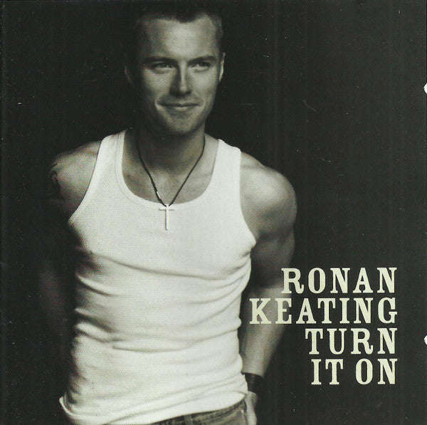 Ronan Keating - Turn It On