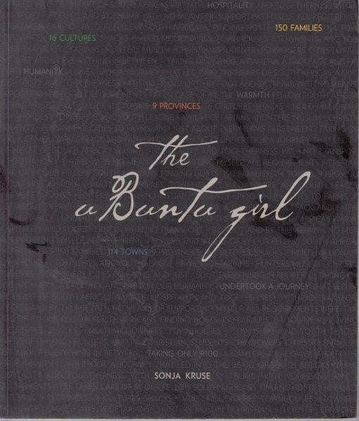 The UBuntu Girl: Umuntu Ngumuntu Ngabantu : People are People Through People - Sonja Kruse