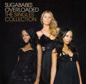 Sugababes - Overloaded - The Singles Collection