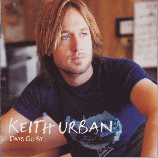 Keith Urban - Days Go By