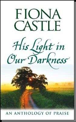 His Light in Our Darkness - Fiona Castle
