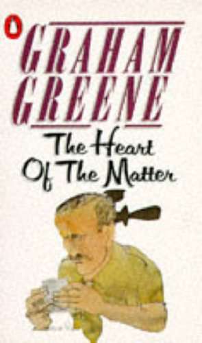 The Heart of the Matter - Graham Greene