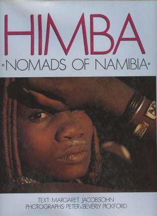 Himba: Nomads of Namibia - Peter Pickford & Margaret Jacobsohn