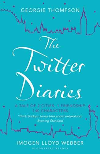 The Twitter Diaries Georgie Thompson & Imogen Lloyd Webber