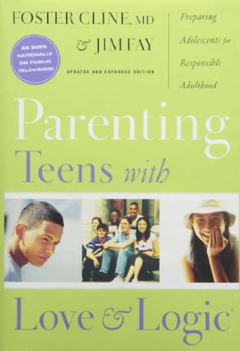 Parenting Teens With Love And Logic - Foster Cline