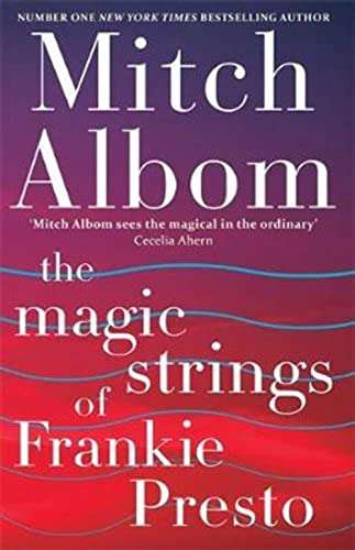 The Magic Strings of Frankie Presto - Mitch Albom