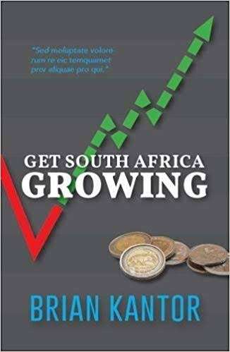 Get South Africa growing - Brian Kantor