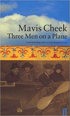 Three Men on a Plane  Mavis Cheek
