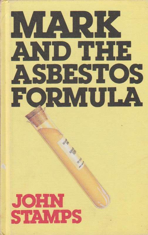 Mark And The Asbestos Formula - John Stamps