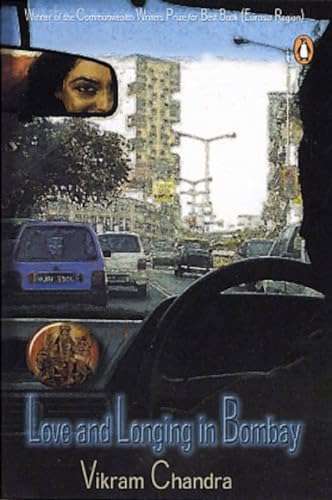 Love and Longing in Bombay: Stories - Vikram Chandra