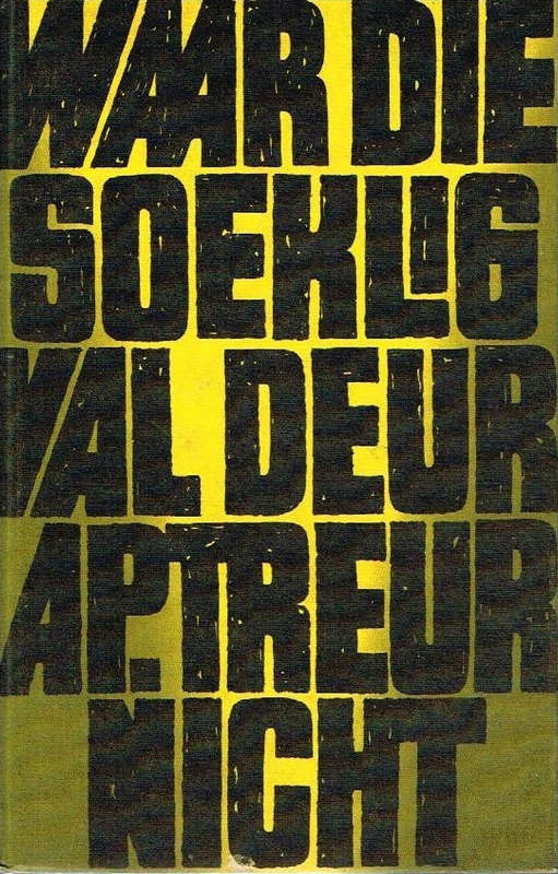 Waar die soeklig val deur A P Treurnicht