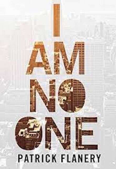 I Am No One Patrick Flanery