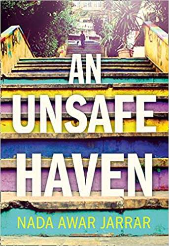 An Unsafe Haven Nada Awar Jarrar