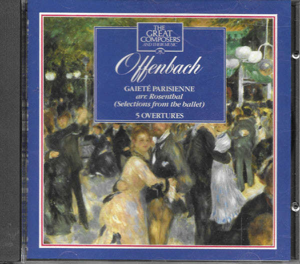 Offenbach - Gaite Parisienne, Five Overtures