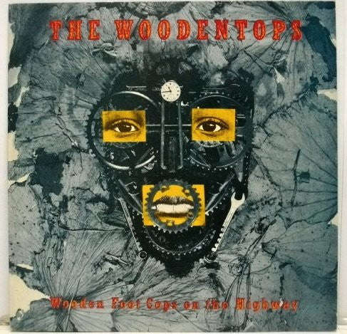 The Woodentops - Wooden Foot Cops On The Highway