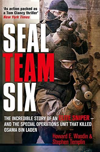 SEAL Team Six: Memoirs of an Elite Navy Seal Sniper - Howard E. Wasdin & Stephen Templin
