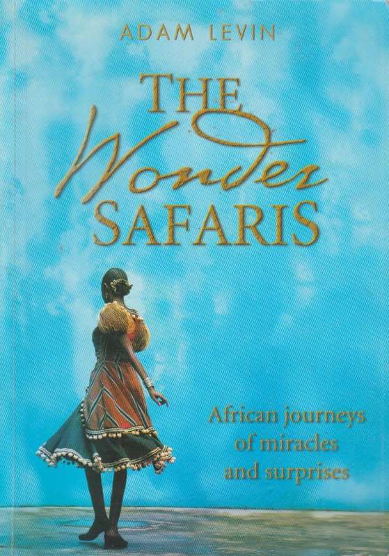 The Wonder Safaris - Adam Levin