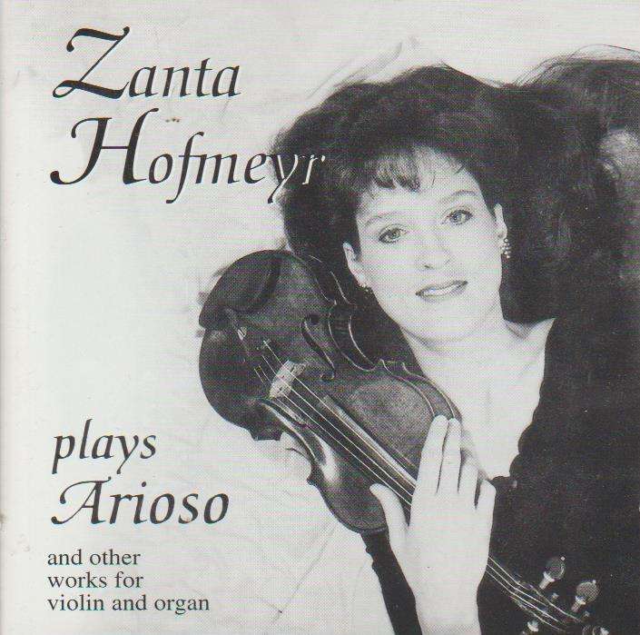 Zanta Hoyfmeyr - Zanta Hofmeyr plays Arioso and other works for violin and organ