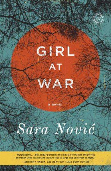 Girl at War: A Novel - Sara Novic