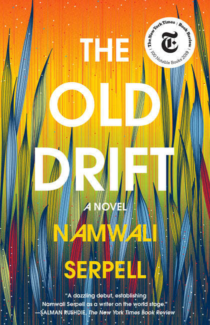 The Old Drift - Namwali Serpell