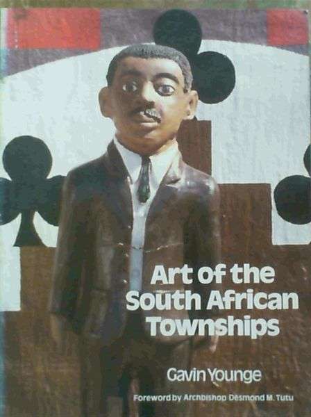 Art of the South African Townships - Gavin Younge
