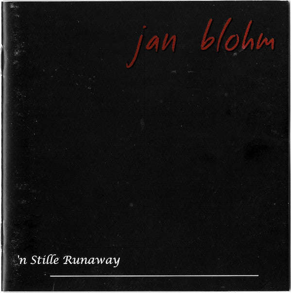 Jan Blohm - 'n Stille Runaway